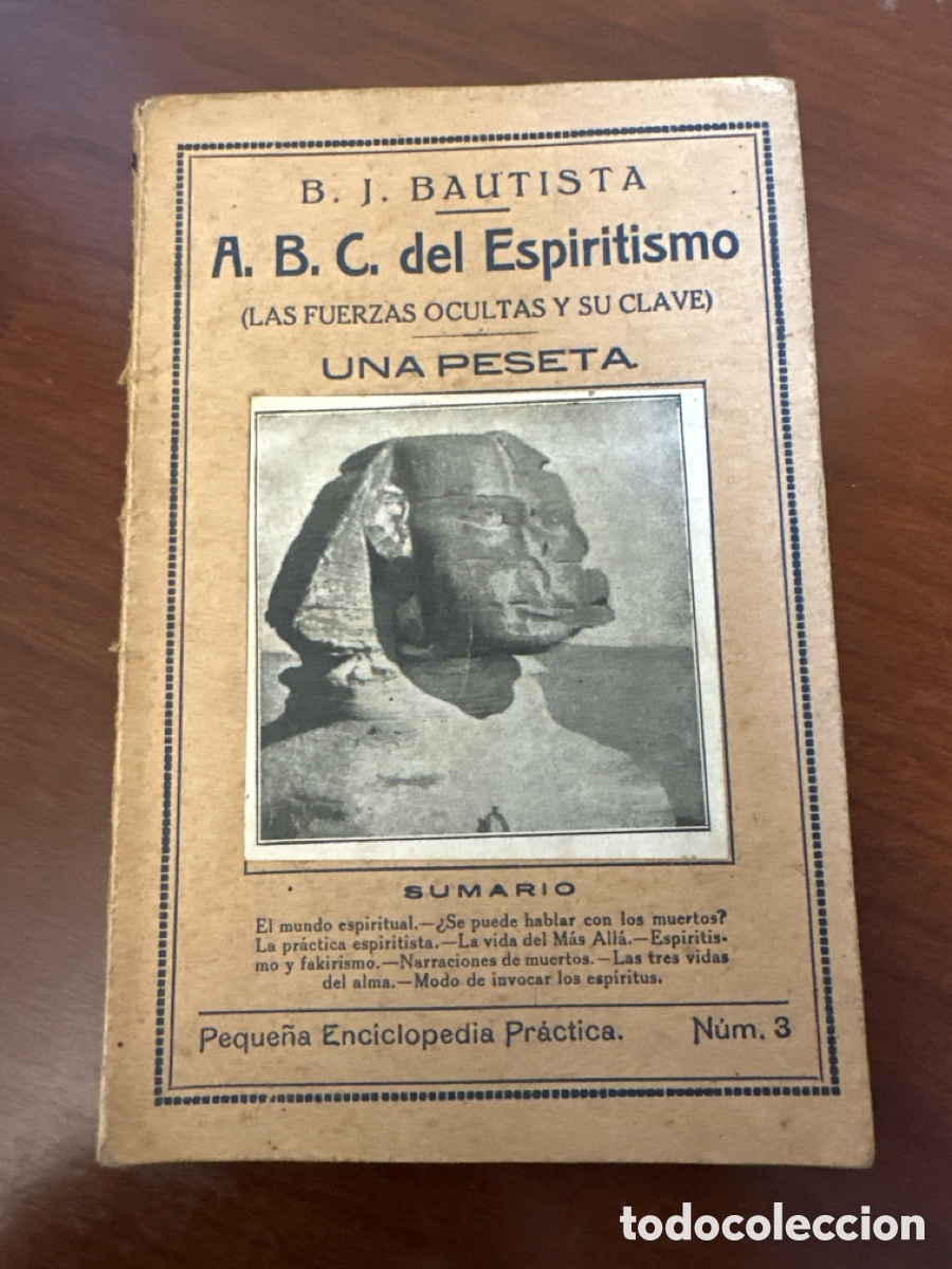 Libros antiguos: ABC DEL ESPIRITISMO / LAS FUERZAS OCULTAS Y SU CLAVE / B. J. BAUTISTA