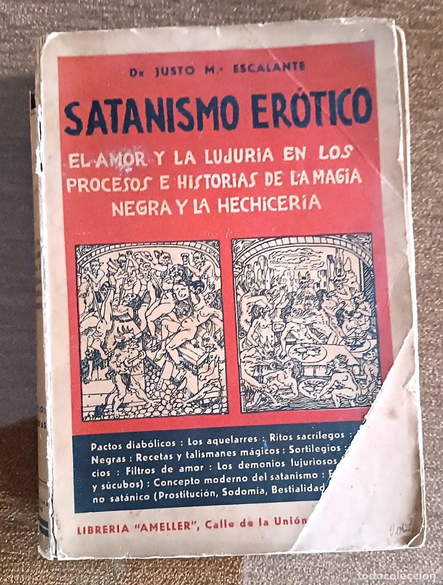 Old books: Satanismo er&oacute;tico: el amor y la lujuria en los procesos de la magia negra y la hechicer&iacute;a