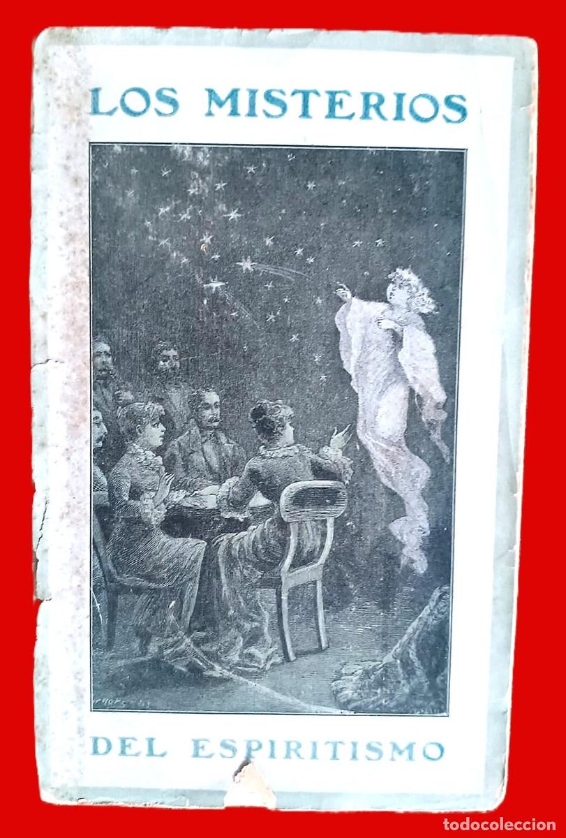 Old books: Los Misterios del Espiritismo. Muy raro de encontrar.