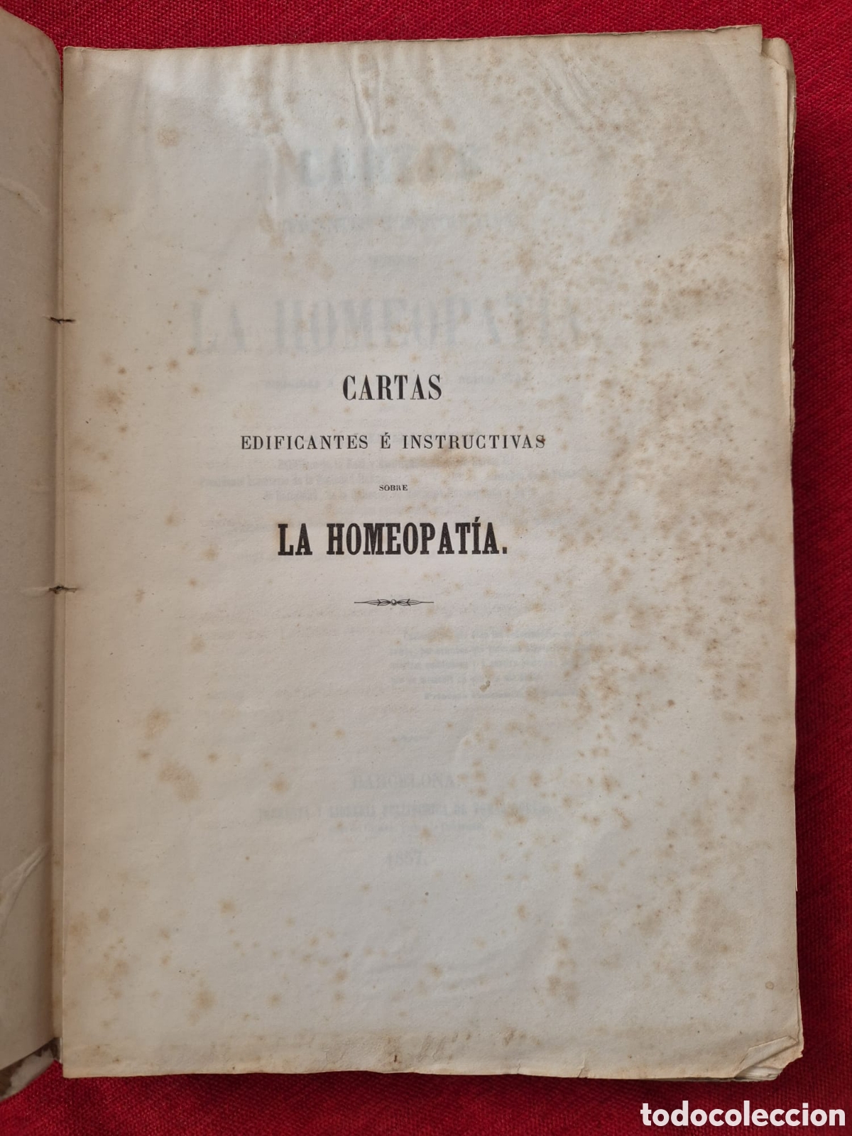 Old books: CARTAS EDIFICANTES E INSTRUCTIVAS SOBRE LA HOMEOPATIA. CAYETANO CRUXENT.