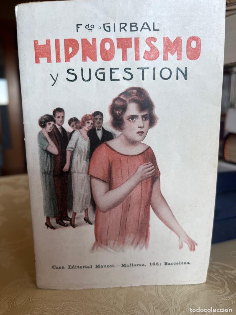 Antiquarische B&uuml;cher: Girbal, Fernando.- Hipnotismo y sugesti&oacute;n