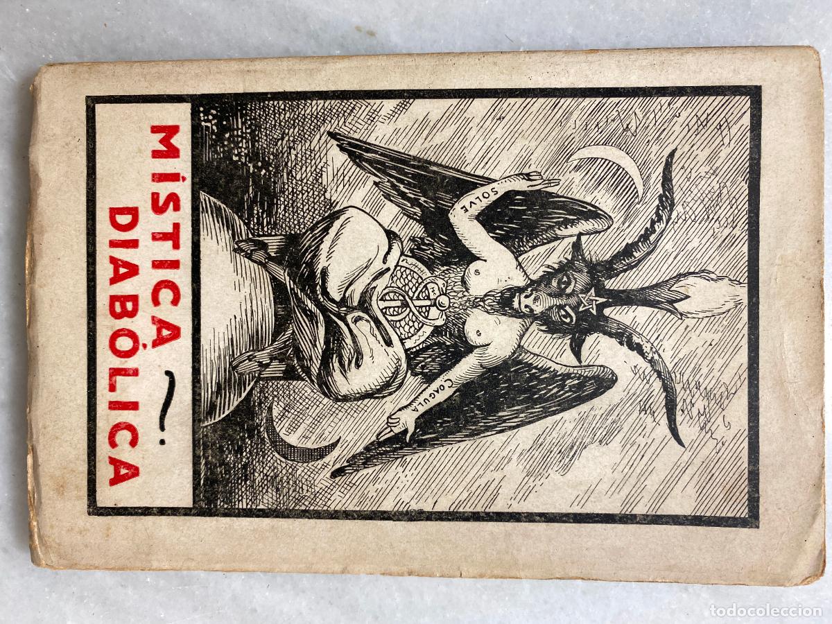Libros antiguos: G&ouml;rres. M&iacute;stica diab&oacute;lica. Traducci&oacute;n de 30.&ordf; Edici&oacute;n Alemana por Justo Espinosa. Barcelona. Claras&ograve;