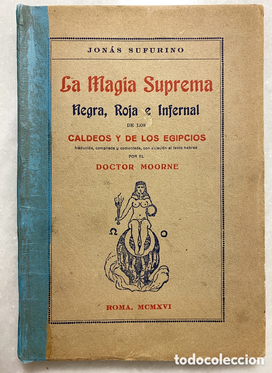 Libros antiguos: SUFURINO, Jon&aacute;s. La magia suprema negra, roja e infernal de los caldeos y de los egipcios. Roma. 191