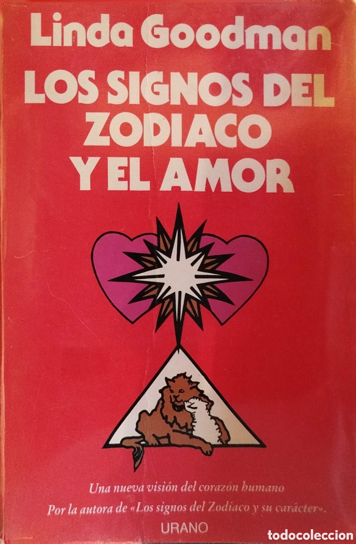 Antiquarische B&uuml;cher: Los signos del zodiaco y el amor.Linda Goodman.Urano.1990.