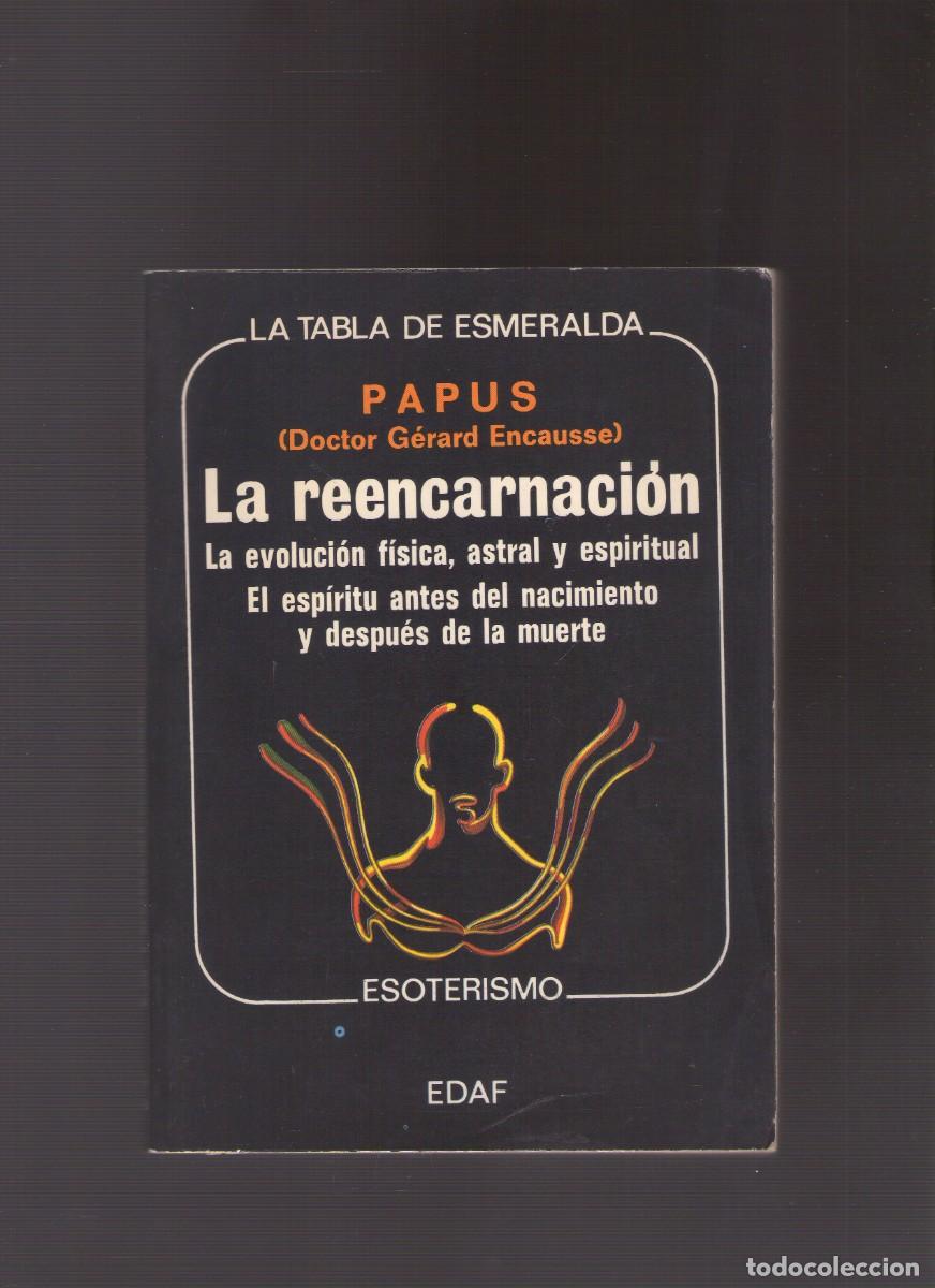Libros antiguos: Bd. La reencarnaci&oacute;n (PAPUS, Doctor G&eacute;rard Encausse) - Esoterismo