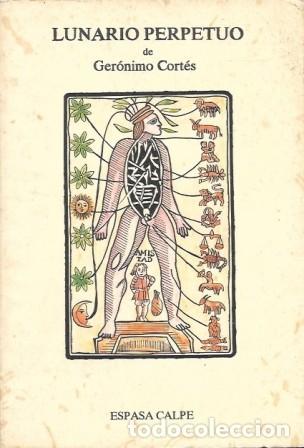 Libros antiguos: LUNARIO PERPETUO DE GERONIMO CORTES (FACSIMIL) - A-ESOT-1054