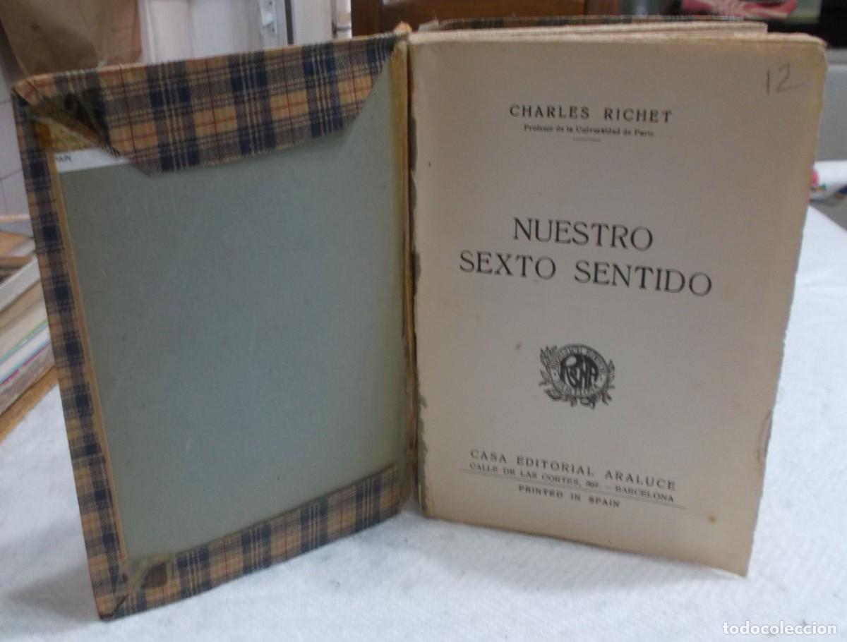 Libros antiguos: Nuestro sexto sentido Charles Richet casa editorial Araluce a&ntilde;o 1928