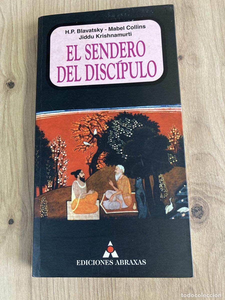 Libros antiguos: El sendero del disc&iacute;pulo H. P. Blavatsky, Mabel Collins, Jiddu Krshnamurti