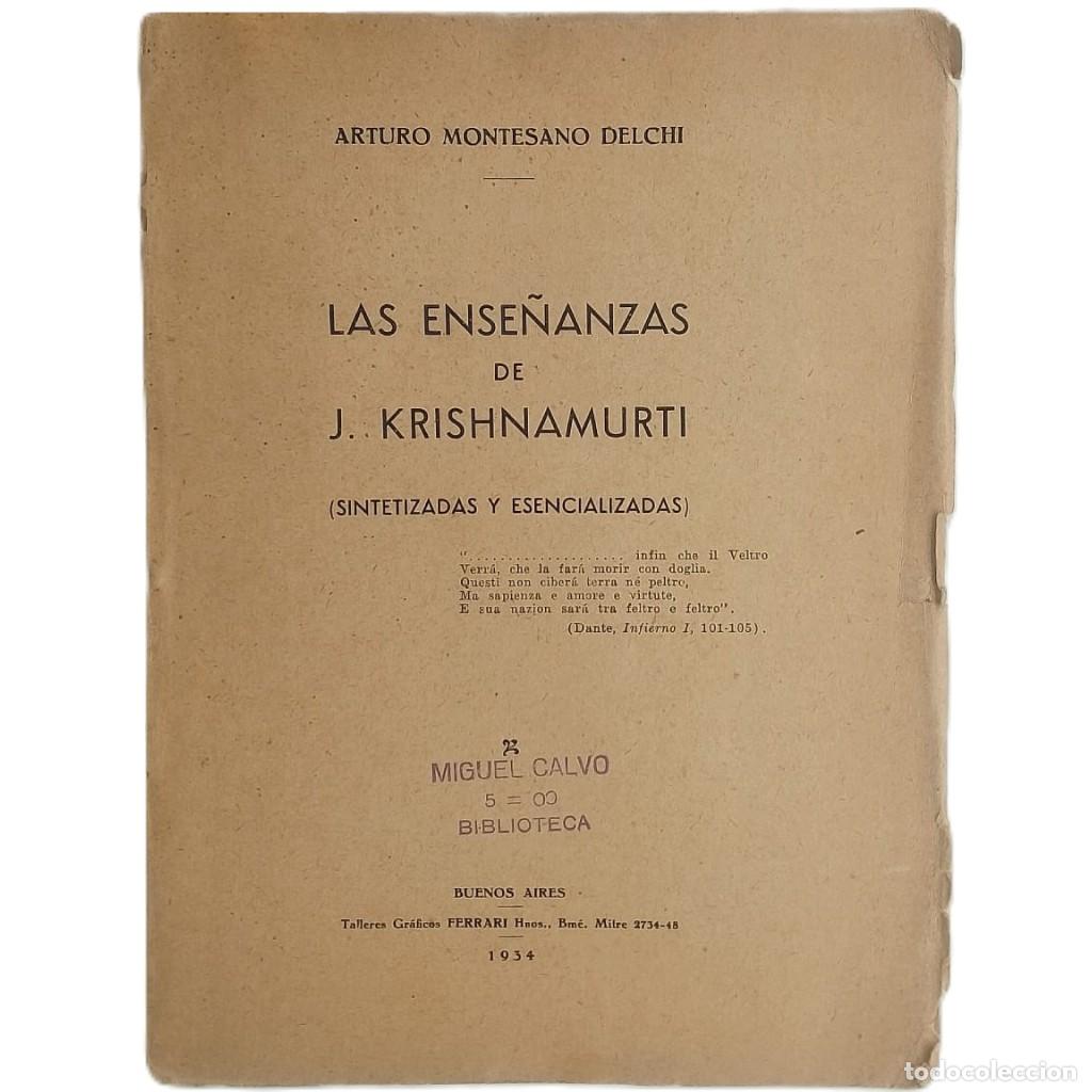 Libros antiguos: LAS ENSE&Ntilde;ANZAS DE J. KRISHNAMURTI. Sintetizadas y analizadas. Montesano Delchi, Arturo