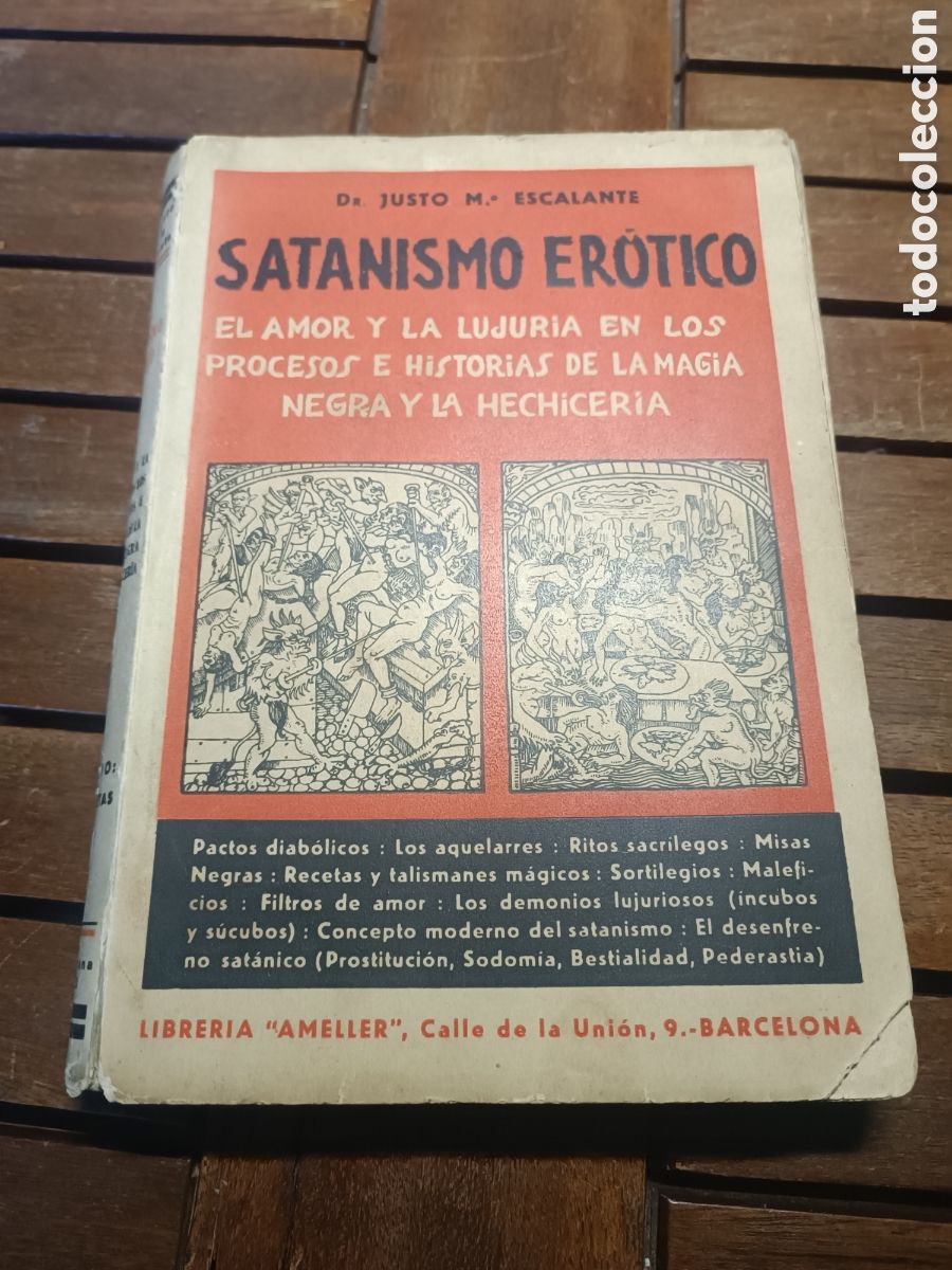 Libri antichi: Satanismo er&oacute;tico El amor y la lujuria en los procesos de la magia negra justo escalante 1 edic 1932