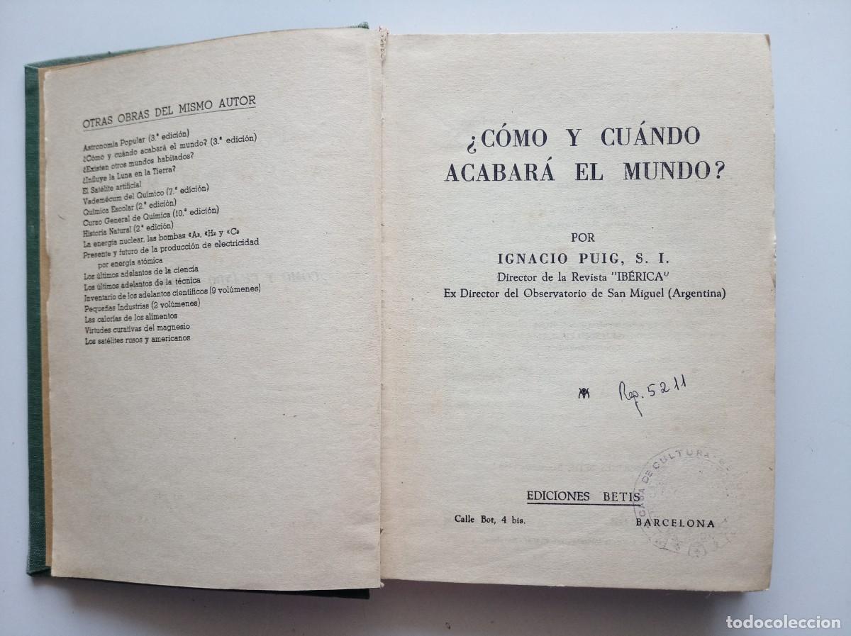 Libros antiguos: IGNACIO PUIG. COMO Y CUANDO ACABAR&Aacute; EL MUNDO? 1958. PROFECIAS Y APOCALIPSIS.