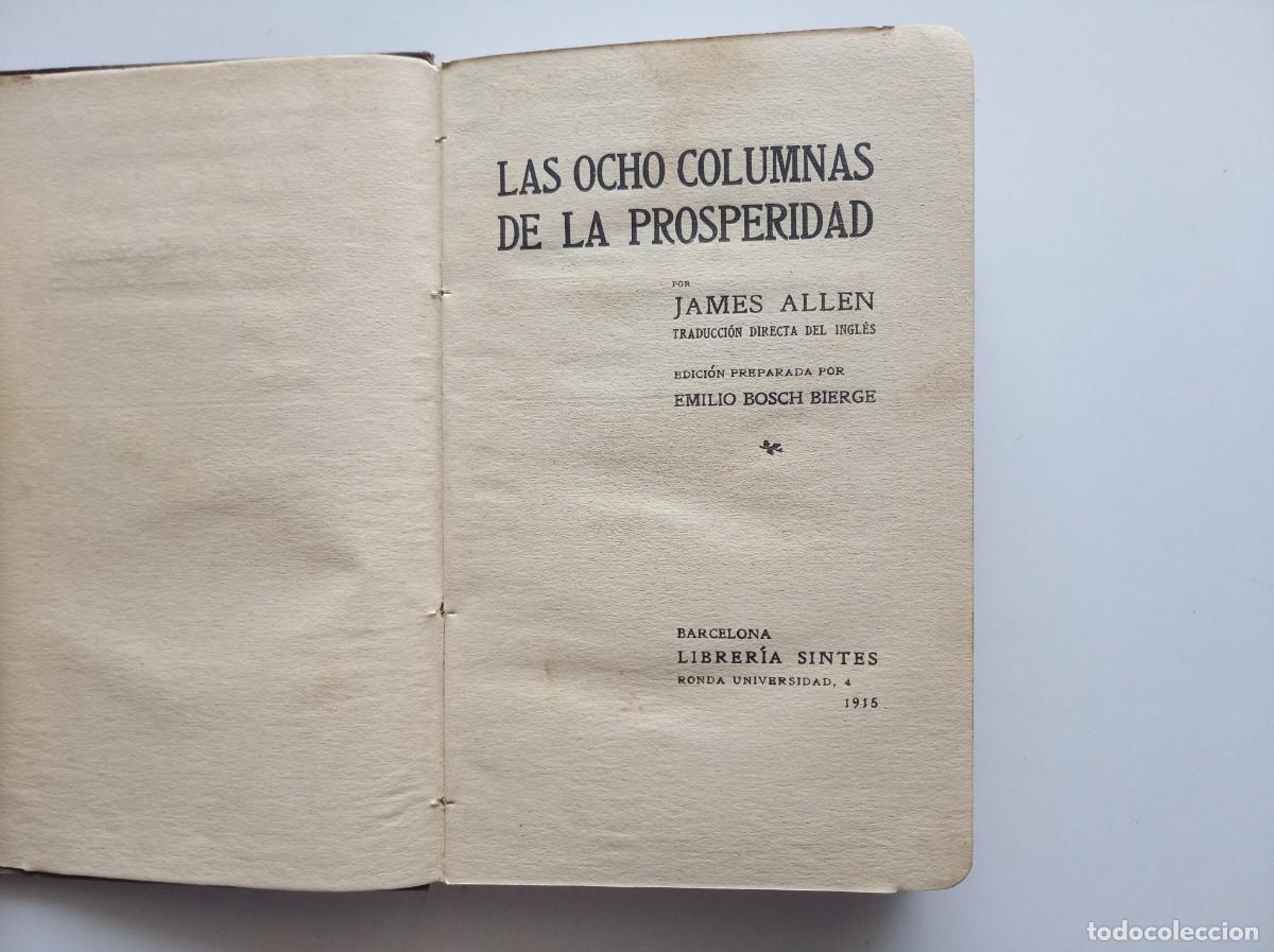 Libros antiguos: JAMES ALLEN. LAS OCHO COLUMNAS DE LA PROSPERIDAD. 1915.