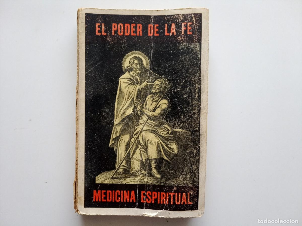Libros antiguos: RICARDO PLANK. EL PODER DE LA FE. MEDICINA ESPIRITUAL. 1915.