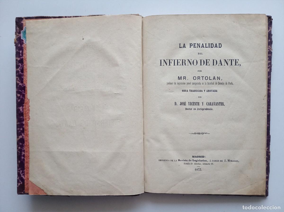 Libros antiguos: ORTOLAN. LA PENALIDAD DEL INFIERNO DE DANTE. 1873. RARA PRIMERA EDICI&Oacute;N.