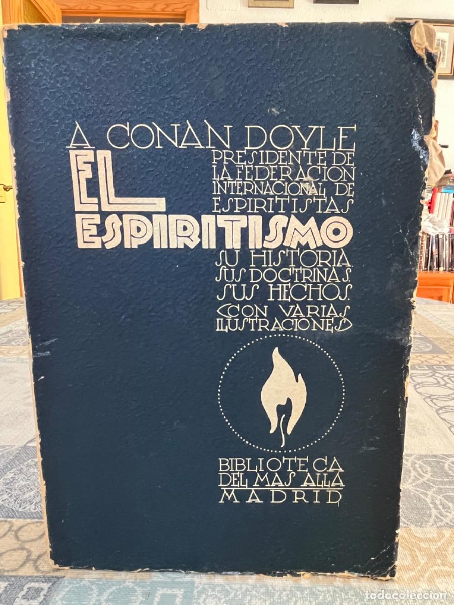 Libros antiguos: Conan Doyle, Arthur.- El espiritismo. Su historia. Sus doctrinas. Sus hechos