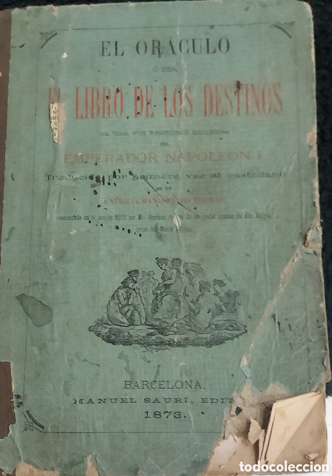 Libros antiguos: LIBRO DE LOS DESTINOS.EL ORACULO DE NAPOLEON
