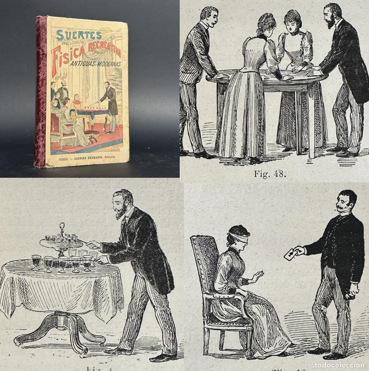 Libros antiguos: A&Ntilde;O 1894 - SUERTES DE F&Iacute;SICA RECREATIVA &ndash; GAST&Oacute;N ROBERT &ndash; 50 GRABADOS &ndash; MAGIA - ESPIRITISMO