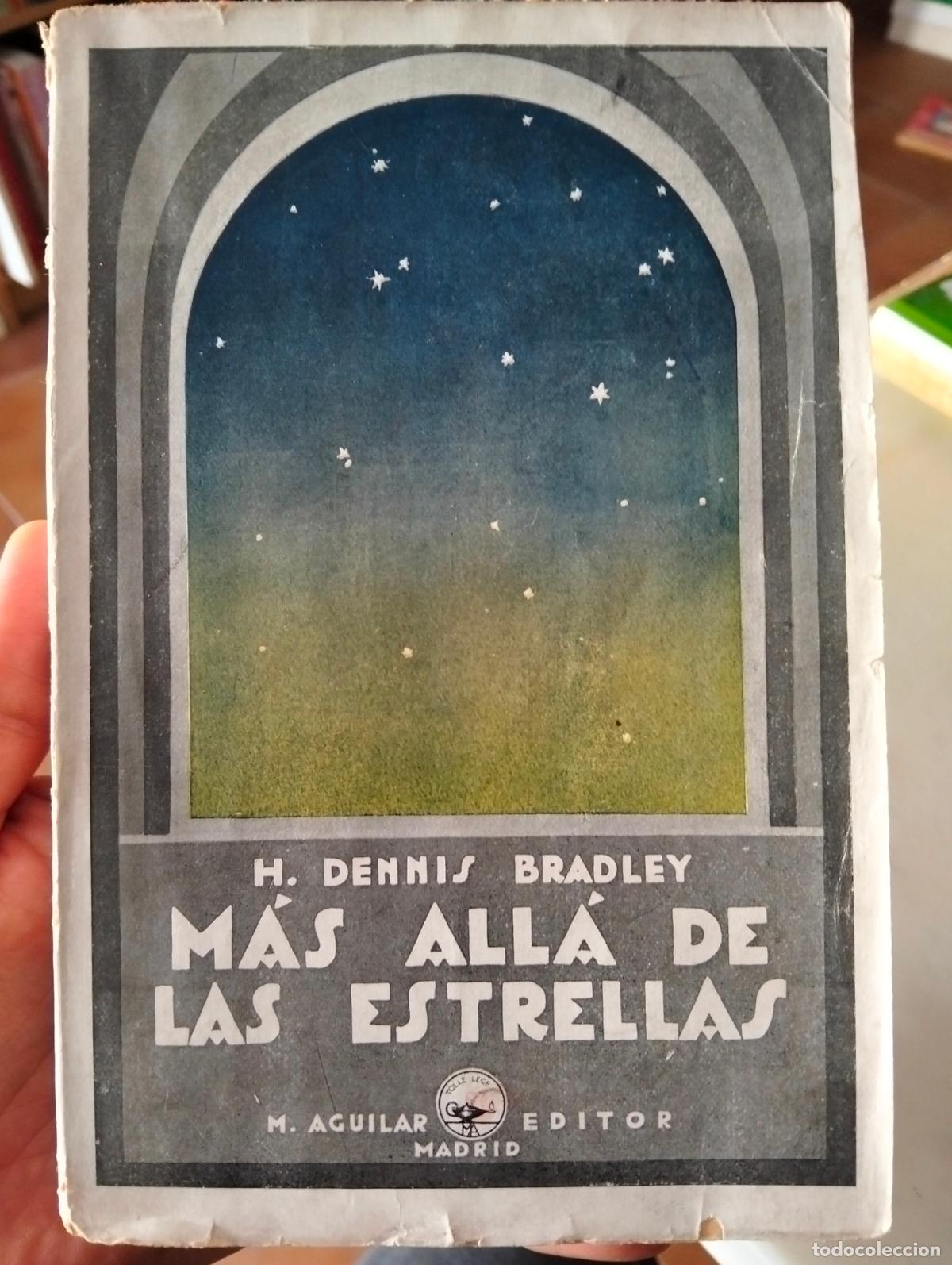 Libros antiguos: Espiritismo. Mas Alla de las Estrellas, Dennis Bradley, ed. Aguilar, s/f. VISITA MI CATALOGO