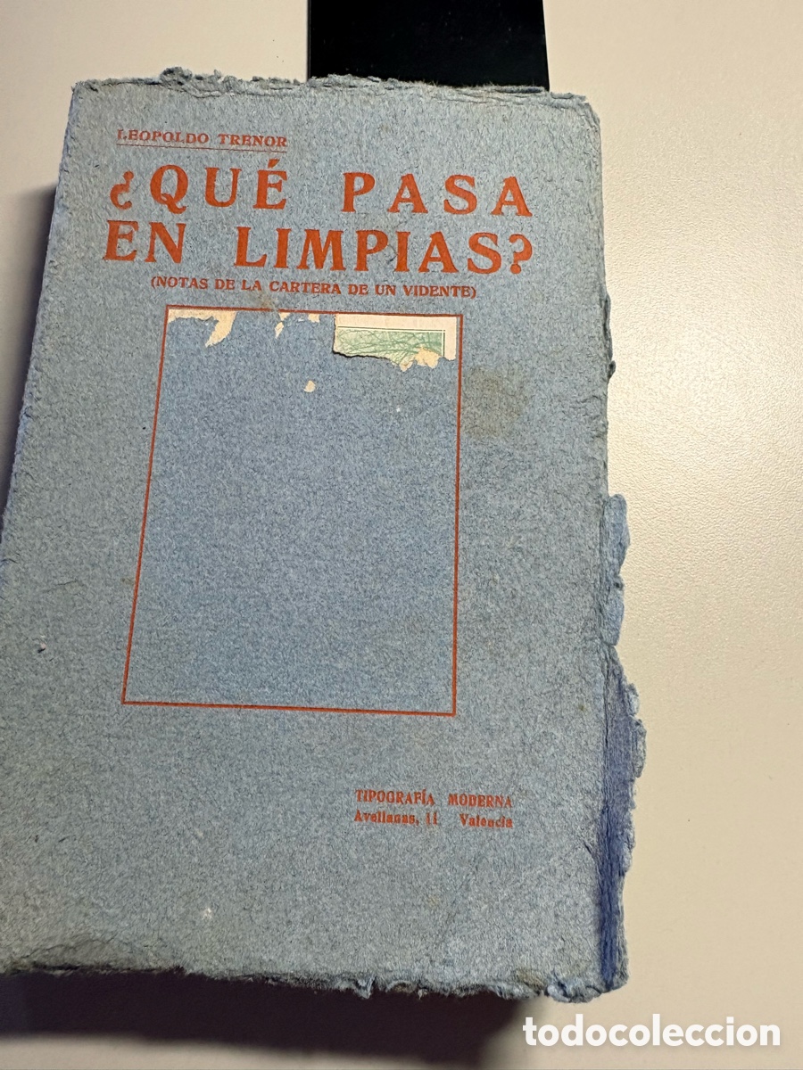 Livres anciens: . &iquest;QU&Eacute; PASA EN LIMPIAS? - Leopoldo Trenor - Valencia, Tipograf&iacute;a Moderna, Avellanas 11