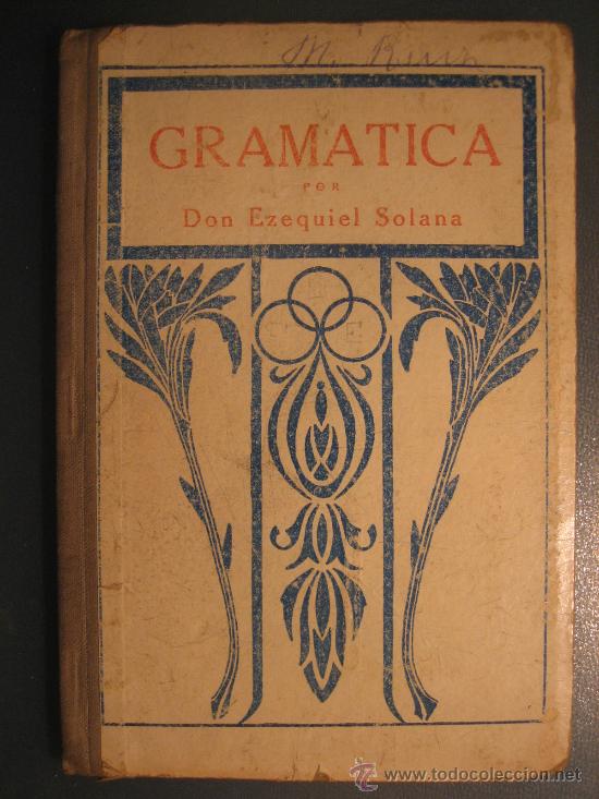 Libros antiguos: Gram&aacute;tica. Ezequiel Solana - Foto 1