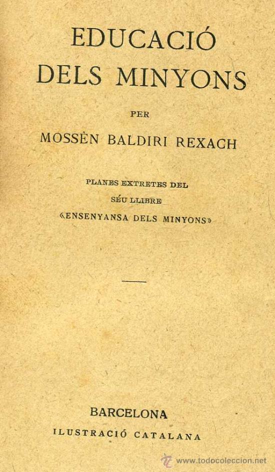 Libros antiguos: BALDIRI REXACH - EDUCACI&Oacute; DELS MINYONS (1923) - EN CATAL&Aacute;N - Foto 1