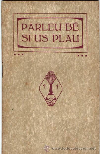 Libros antiguos: Parleu b&eacute; si us plau. - Foto 1