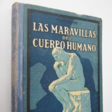 Libros antiguos: LAS MARAVILLAS DEL CUERPO HUMANO .- SEIX Y BARRAL - SIMIL CON INFRAESTRUCTURAS