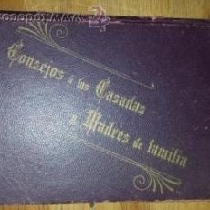 Libros antiguos: CONSEJOS A LAS CASADAS Y MADRES DE FAMILIA - 1900