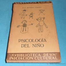Libros antiguos: PSICOLOGIA DEL NIÑO, COLECCION LABOR. Lote 47419160