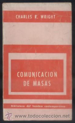 Libros antiguos: COMUNICACI&Oacute;N DE MASAS. R. WRIGHT, CHARLES. A-PERIO-242 - Foto 1