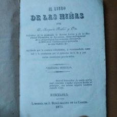 Libros antiguos: EL LIBRO DE LAS NIÑAS JOAQUIN RUBIO I ORS BARCELONA 1875. 20 EDICION