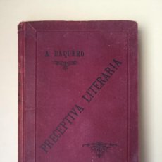 Libros antiguos: MURCIA- PRECEPTIVA LITERARIA- ANDRES BAQUERO ALMANSA- 1897. Lote 99609507