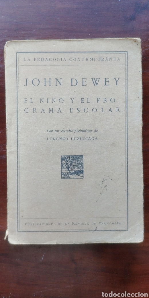 Libros antiguos: El ni&ntilde;o y el programa escolar John Dewey 1925 - Foto 1