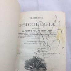 Libros antiguos: ELEMENTOS DE PSICOLOGÍA PEDRO FELIPE MONLAU 1881 MEDIA PIEL PASTA DURA BUENE STADO GENERAL