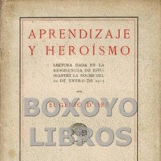 Libros antiguos: D'ORS, EUGENIO. APRENDIZAJE Y HEROÍSMO. Lote 137270116