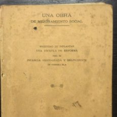 Libros antiguos: UNA OBRA DE MEJORAMIENTO SOCIAL, ESCUELA REFORMA INFANCIA MALLORCA, NAZARETH, 1924