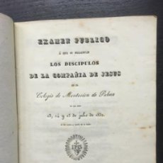 Libros antiguos: EXAMEN COLEGIO MONTESION DE LA COMPAÑIA DE JESUS, PALMA MALLORCA, JULIO 1832