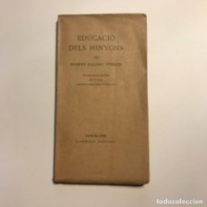 Libros antiguos: EDUCACIO DELS MINYONS. 1923. MOSSEN BALDIRI REXAC. INTONS