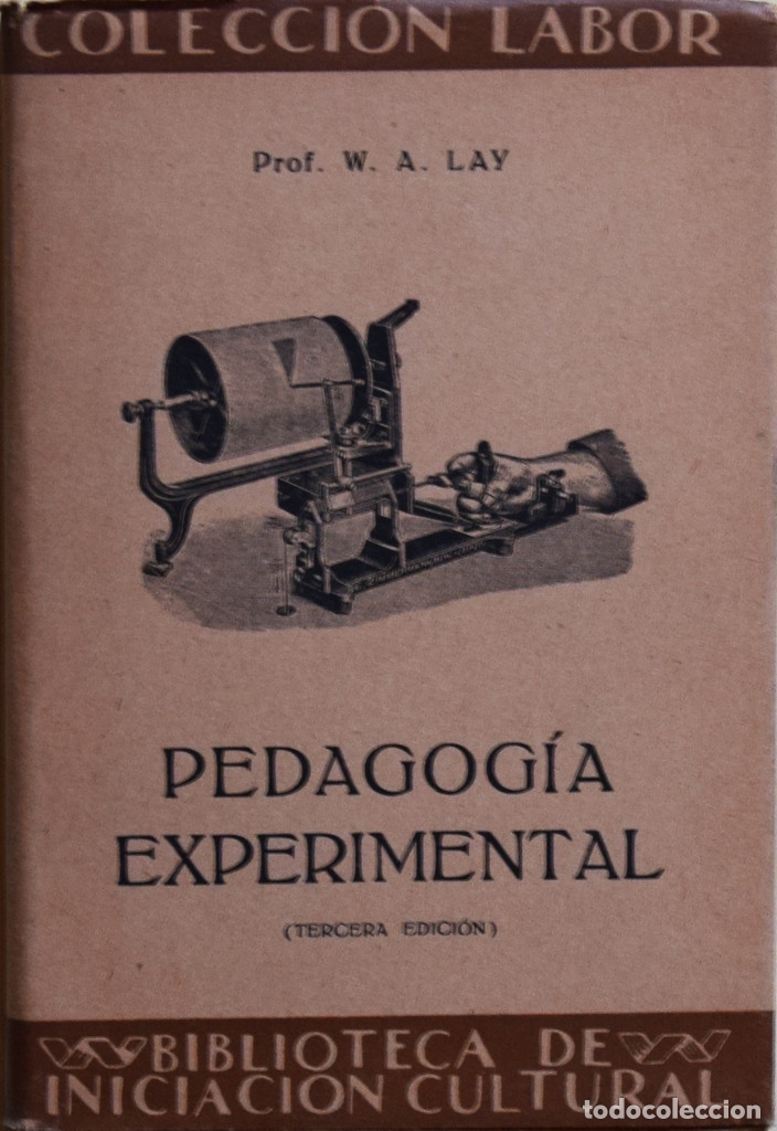 Libros antiguos: PEDAGOG&Iacute;A EXPERIMENTAL - W. A. LAY - Foto 1