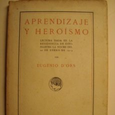Libros antiguos: EUGENIO D'ORS. APRENDIZAJE Y HEROISMO. RESIDENCIA ESTUDIANTES. 1915.. Lote 188539698