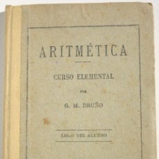 Libros antiguos: ARITMÉTICA CURSO ELEMENTAL - G M BRUÑO. Lote 200091595