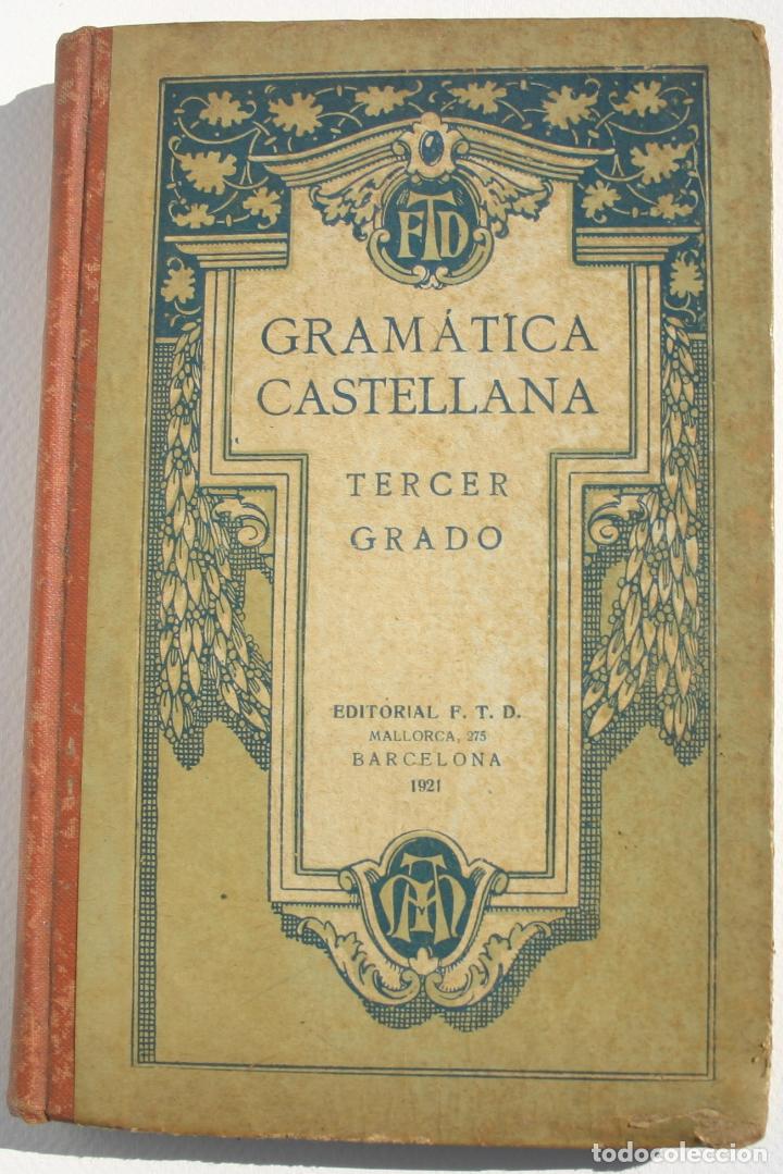 Libros antiguos: Gram&aacute;tica castellana tercer grado - FTD - Foto 1