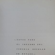 Libros antiguos: DATOS PARA EL INFORME DEL CONSEJO ESCOLAR DE ESTADO. BLOQUE II CURSO 1987/88 IN FOLIO RUSTICA MUDA.