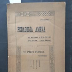 Libros antiguos: PEDAGOGIA AMENA O MEDIOS FACILES DE DELEITAR ENSEÑANDO, PEDRO MANJON, 1922
