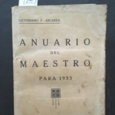 Libros antiguos: ANUARIO DEL MAESTRO PARA 1933, VICTORIANO F ASCARZA