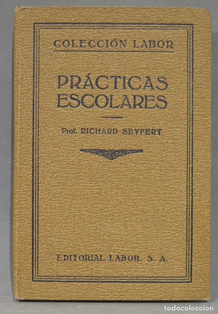 Libros antiguos: PRACTICAS ESCOLARES. SEYFERT - Foto 1