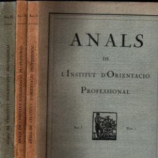 Libros antiguos: ANALS DE L'INSTITUT D' ORIENTACIÓ PROFESSIONAL - 3 VOLUMS (1920-21) MANCOMUNITAT DE CATALUNYA