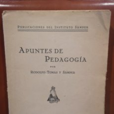 Libros antiguos: APUNTES DE PEDAGOGÍA. TOMÁS Y SAMPER.. Lote 364288146