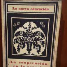 Libros antiguos: LA COOPERACIÓN EN LA ESCUELA. BALLESTEROS.. Lote 300798748