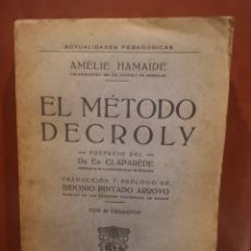 Libros antiguos: EL MÉTODO DECROLY. AMELIE HAMAIDE.. Lote 303412823